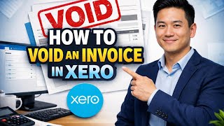 How to VOID an INVOICE in Xero (Step by Step) 2026