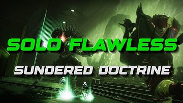 Solo Flawless Sundered Doctrine Dungeon [Titan]