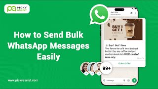 How to Send Bulk WhatsApp Messages Using Broadcaster V2 | Picky Assist Tutorial