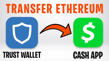 Hoe je Ethereum van Trust Wallet naar Cash App kunt sturen in 2025 (Ethereum van Trust Wallet naa...