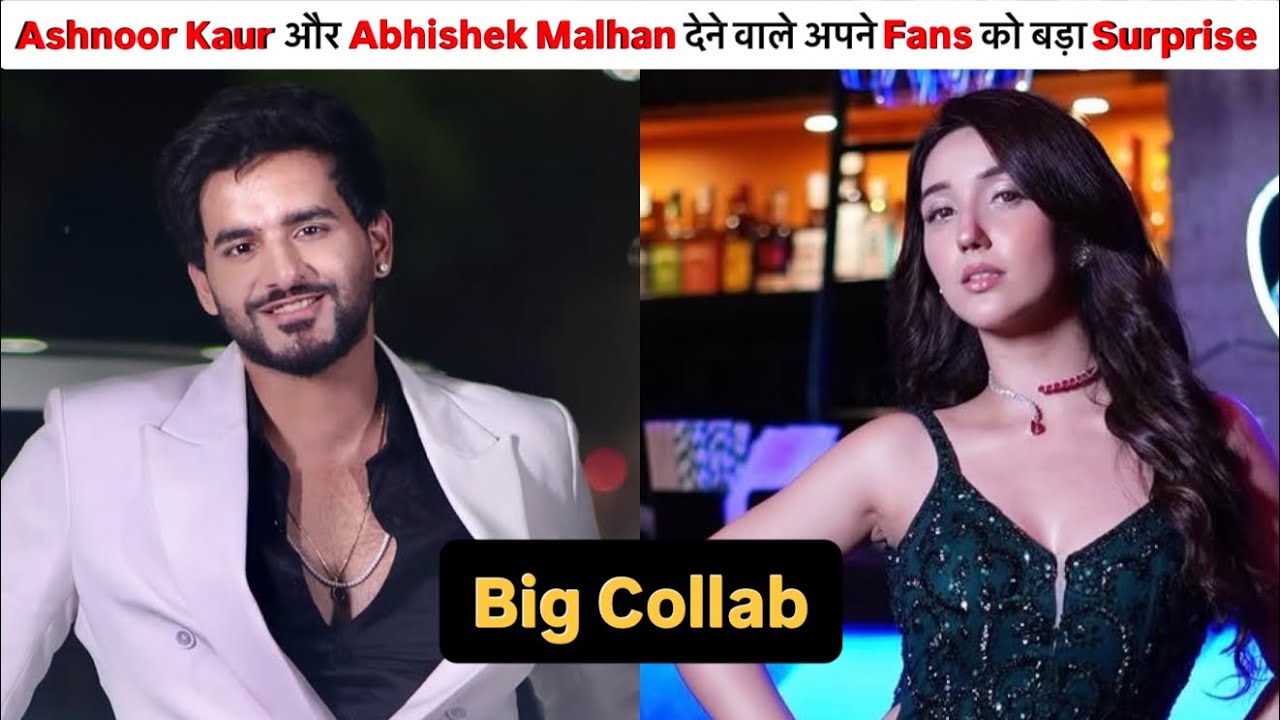 Ashnoor Kaur aur Abhishek dene wale apne fans ko bada surprise