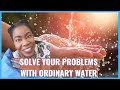 WATER TO SOLVE PROBLEMS - L'EAU ORDINAIRE RÉSOUDRES VOS PROBLÈMES - AGUA PARA RESOLVER SUS PROBLEMAS