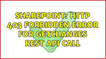 Sharepoint: HTTP 403 Forbidden error for getchanges REST API call