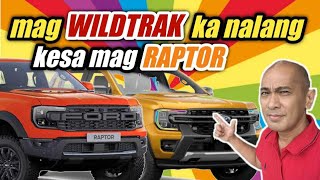 2024 FORD Ranger Wildtrak vs 2024 FORD Ranger Raptor alin ang pipiliin mo?