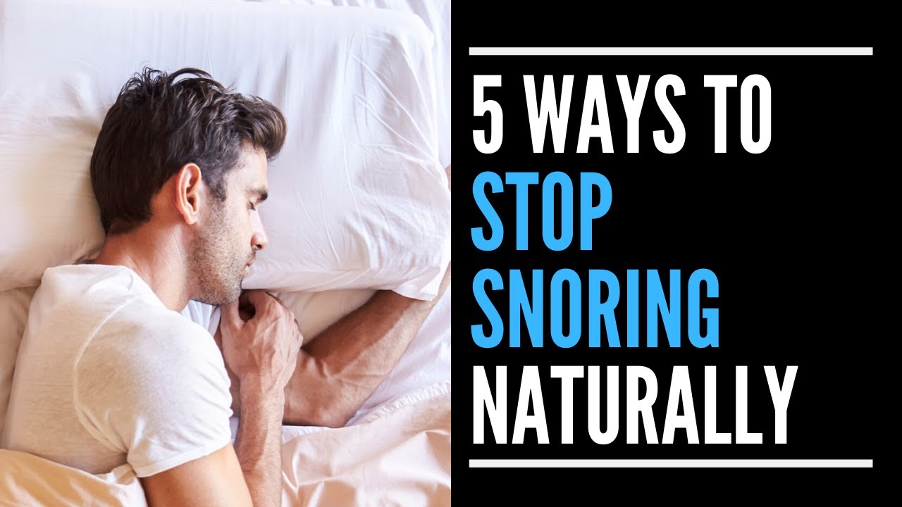 Snoring Remedies - 5 Ways to Stop Snoring Naturally