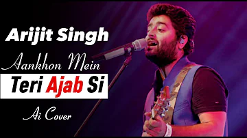 Aankhon Mein Teri Ajab Si - Unplugged Ai Cover by Arijit Singh | OM Shanti OM | Shahrukh Khan