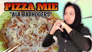 RESEP PIZZA BAHAN DASAR MIE - (Ala Badhogers)