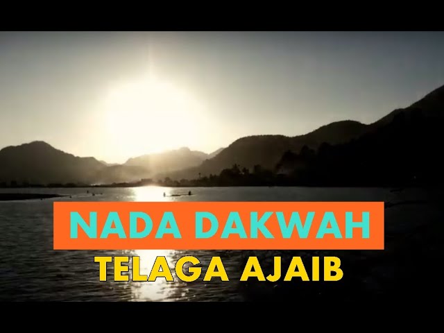 NADA DAKWAH TELAGA AJAIB