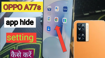 OPPO A77s me app hide setting/OPPO A77s me hide apps kaise kare/hide app setting