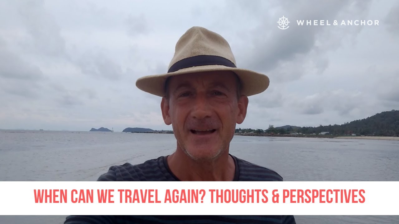 When can we travel again? Thoughts and perspectives