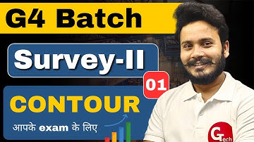 Surveying-II | Contouring | मैराथन | Lecture-01 | G4 Batch
