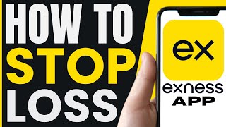 How To SET STOP LOSS In Exness Mobile (QUICK & EASY) 2026