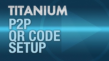 QR Code Setup Titanium DVRs & NVR Series