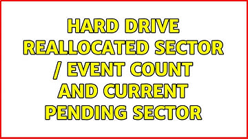 Hard Drive Reallocated Sector / Event Count and Current Pending Sector (2 Solutions!!)