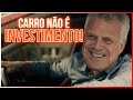 Como um Carro te deixa POBRE?!