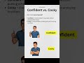 Confident VS Cocky 📚 #foryou #vocabs #englishlanguage #vocabulary #englishvocabmastery #ielts #fypシ