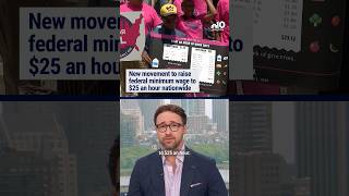 New movement to raise federal minimum wage to $25 an hour nationwide