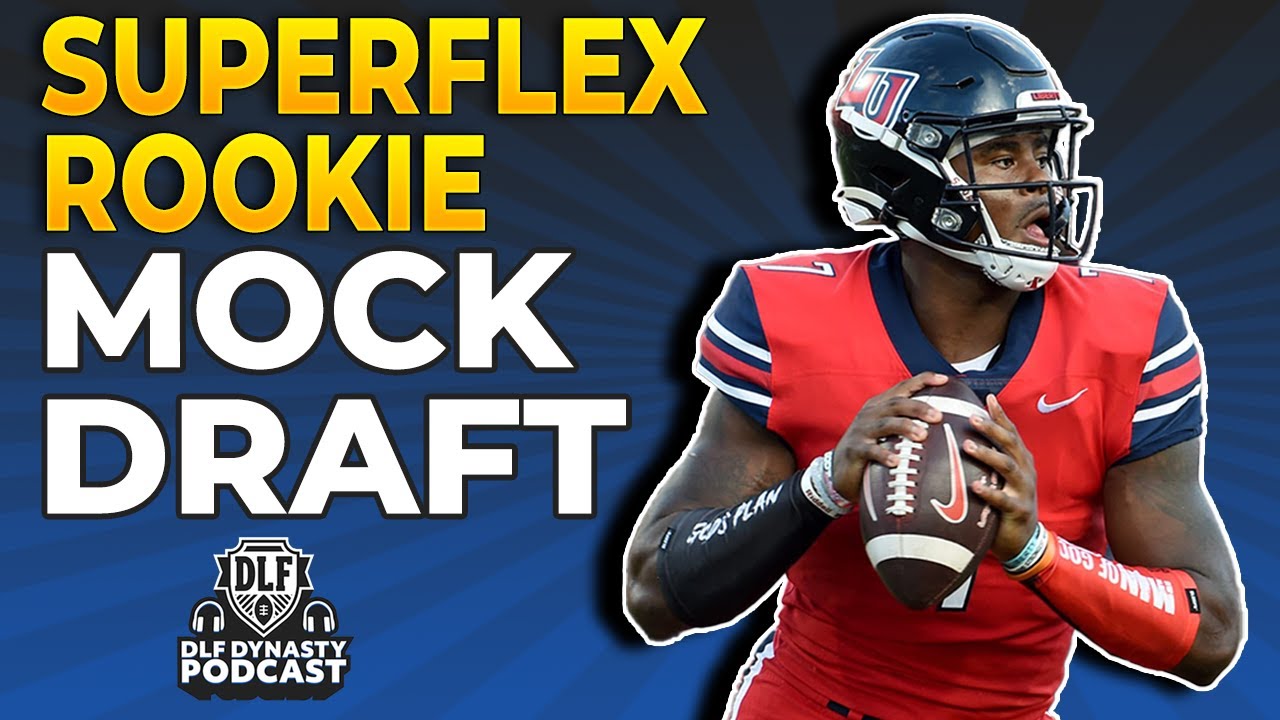 2022 SUPERFLEX ROOKIE MOCK DRAFT in Dynasty Fantasy Football Leagues