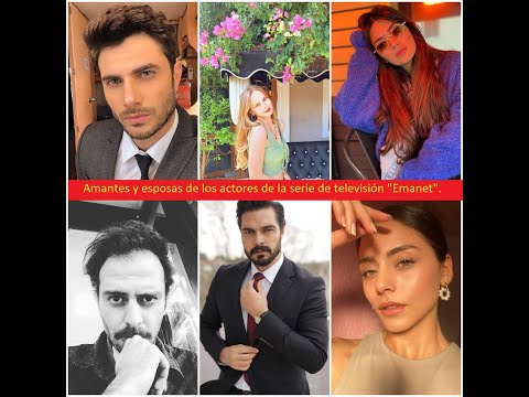 Amantes y esposas de los actores de la serie de televisión "Emanet".