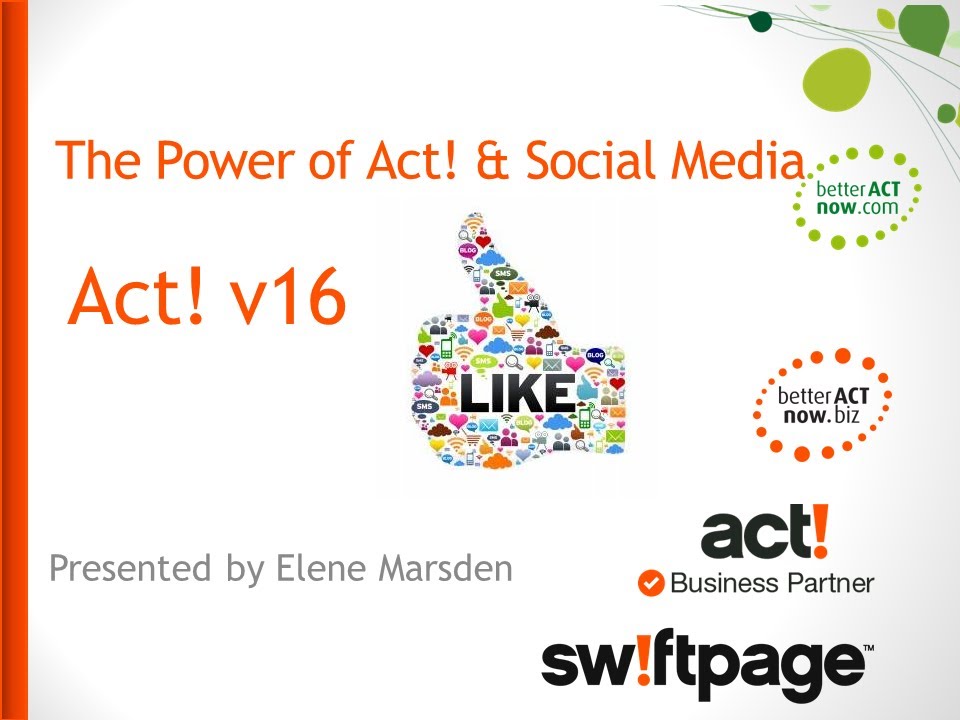 The Power of Swiftpage Act and Social Media Updates