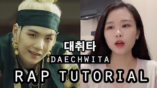 RAP TUTORIAL | AGUST D - 대취타 DAECHWITA ( SUB INDO)