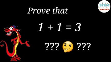 Prove that 1 + 1 = 3 | Math Tricks & Jokes