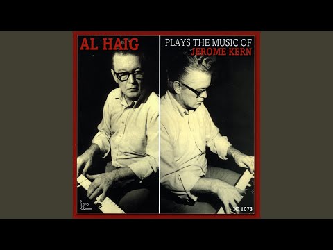 Al Haig — I'm Old Fashioned