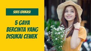 5 Gaya Bercinta Yang Disukai Cewek.