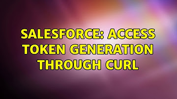 Salesforce: Access token generation through curl