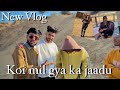 Aaj hum kon mila selaansajid02 vlog yt vlog  saniyaofficial01 kingri10mohsin 