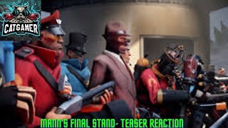 Mann's Final Stand- Teaser [SFM]  Reaction