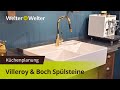 Villeroy & Boch Spülsteine in Küchen planen