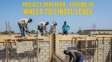 Building in Ghana | Walls finally to Lintel Level| Ep8-Project Denchira 
