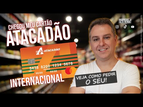 ?CHEGOU MEU CARTÃO MASTERCARD ATACADÃO STANDARD INTERNACIONAL, SAIBA OS BENEFÍCIOS DESTE CARTÃO