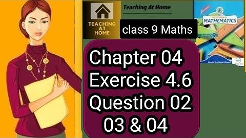 Exercise 4.6 Question 2,3 & 4 class 9 Sindh board | Exercise 4.6 | miss kishwar | teaching at home
