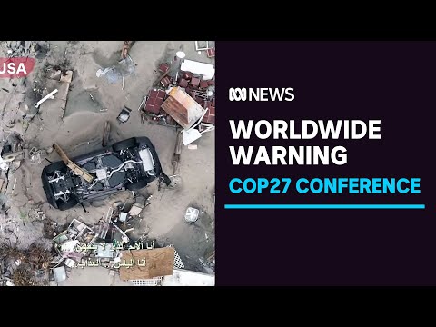 Un warns world of climate tipping point at cop27 conference | abc news