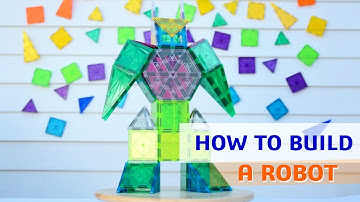 Magnetic Tiles Ideas - HOW TO BUILD A ROBOT TUTORIAL