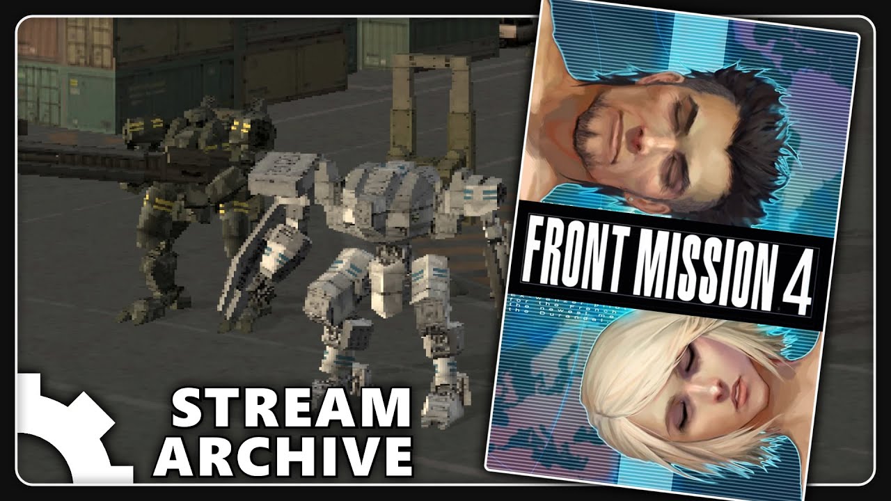 9] Front Mission 4 [ Stream Archive ] - YouTube