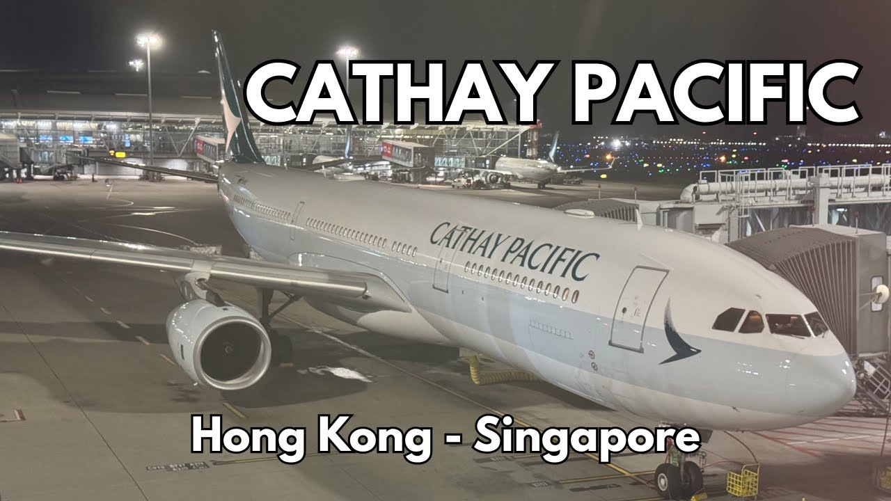 Cathay Pacific Airbus A330 | Ночной перелёт из Гонконга в Сингапур за 3,5 часа