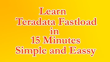 Learn Teradata Fastload in just 15 Minutes Simple & Easy Step by Step Complete code is explained
