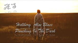 Hellberg  Aloe Blacc   Punching In The Dark (audio)