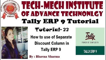 Tally ERP 9 Advance Tutorial 22: Separate Discount Column in Tally ERP 9