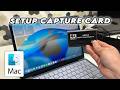 Mac : How to Setup a Video Capture Card