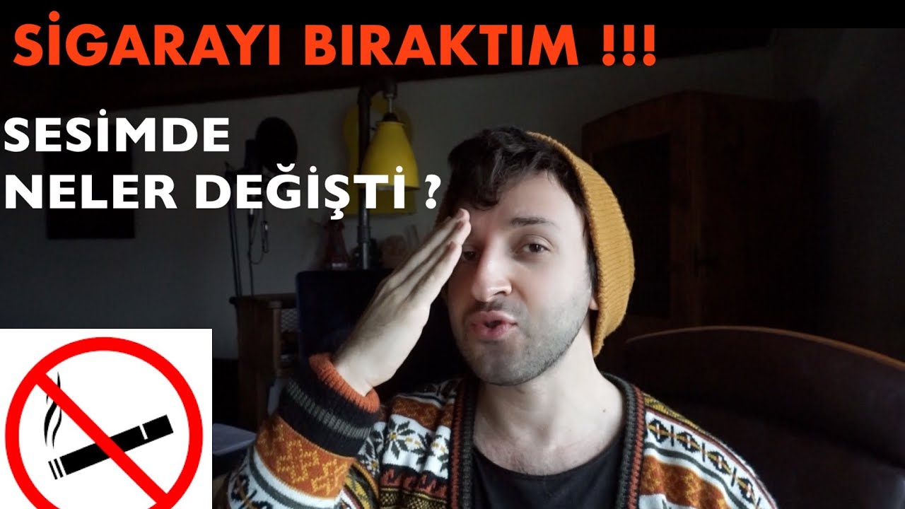 SİGARAYI BIRAKTIM ! Sesime Neler Oldu ?