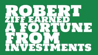 Robert Ziff: 2017 Net worth