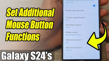 Galaxy S24/S24+/Ultra: How to Set Additional Mouse Button Functions