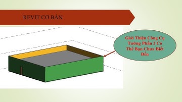 NHT-Giới Thiệu Về Công Cụ Tường Trong Revit Phần 2 Mà bạn chưa biết