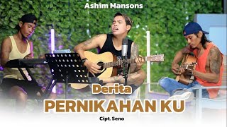 Derita Pernikahanku - Ashim Mansons ( Official Musik Video )