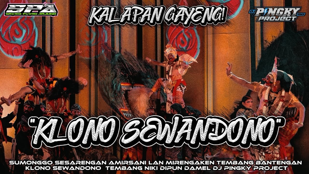 DJ BANTENGAN‼️KLONO SEWANDONO (SATRIO PUTRO ARJUNO)remixer @PINGKYPROJECT 