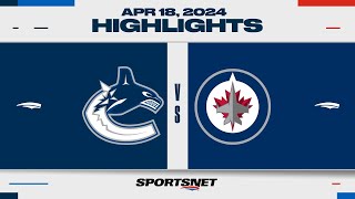 NHL Highlights | Canucks vs. Jets  April 18, 2024